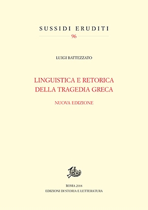Linguistica e retorica della tragedia greca. Nuova edizione
