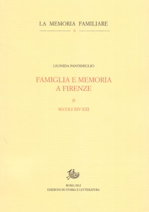 Famiglia e memoria a Firenze. II