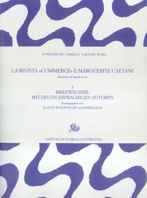La rivista «Commerce» e Marguerite Caetani. I. 