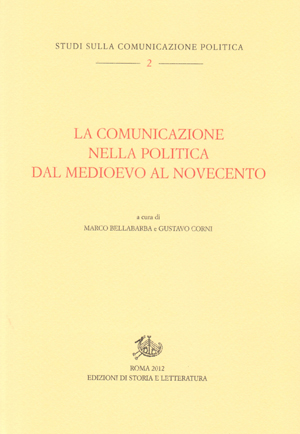 copertina di La comunicazione nella politica dal Medioevo al Novecento