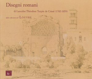 copertina di Disegni romani di Lancelot-Théodore Turpin de Crissé (1782-1859)