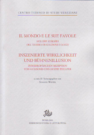 copertina di Il mondo e le sue favole / Inszenierte Wirklichkeit und Buehnenillusion